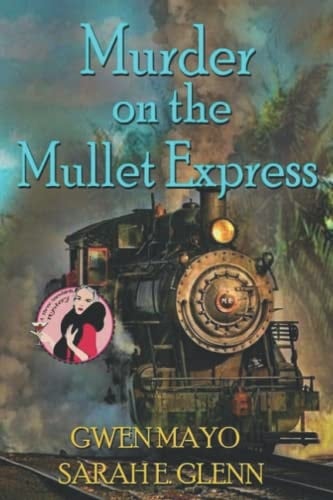 Murder on the Mullet Express