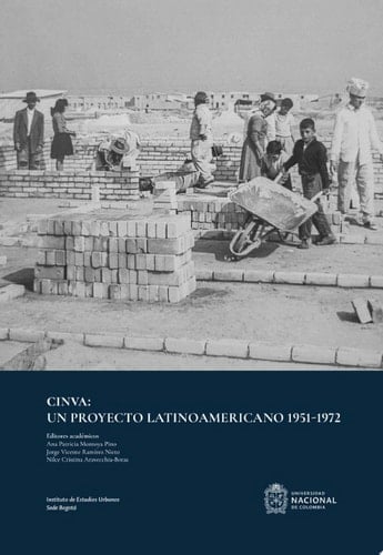 CINVA Un proyecto latinoamericano 1951 – 1972