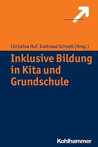 Inklusive Bildung in Kita und Grundschule