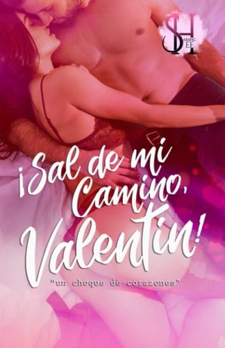 Sal de mi Camino Valentín