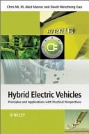 Hybrid Electric Vehicles Principles and Applications with Practical Perspectives