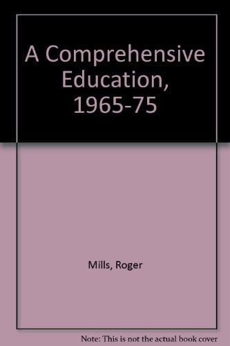 A Comprehensive Education, 1965-1975