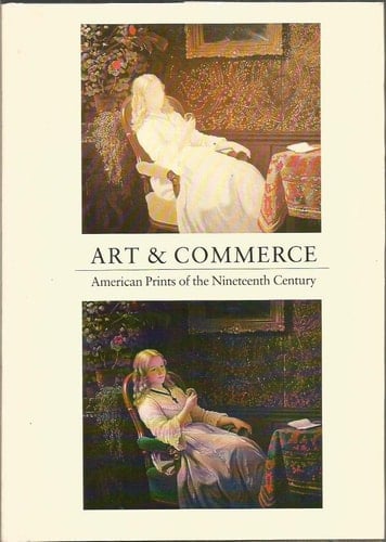 Art and Commerce: American Prints of the Nineteenth Century