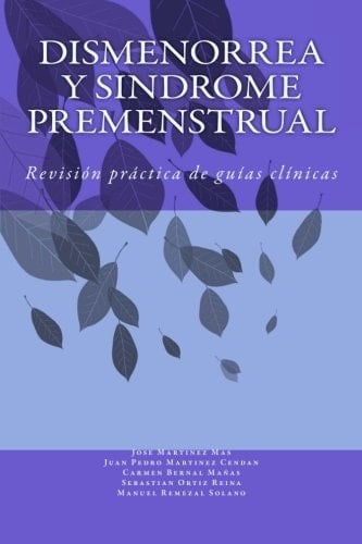 Dismenorrea y Sindrome Premenstrual