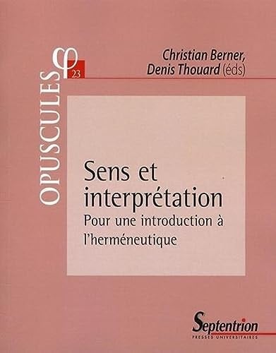 Sens et interprétation Pour une introduction à l'herméneutiqueN° 23