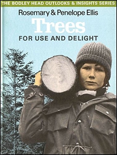 Trees for Use and Delight