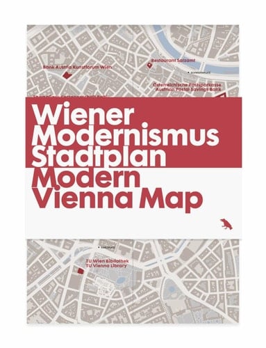 Modern Vienna Map / Wiener Modernismus Stadtplan Guide to Modern Architecture in Vienna, Austria