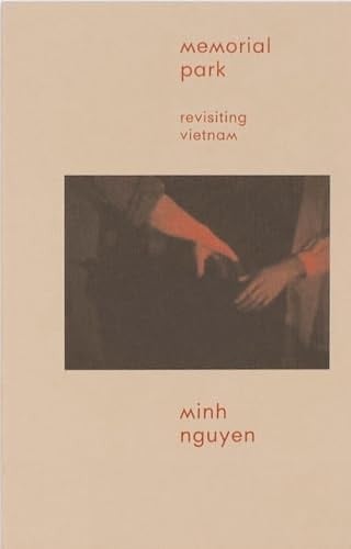 Memorial Park Revisiting Vietnam