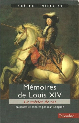 Mémoires [de] Louis XIV