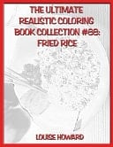 The Ultimate Realistic Coloring Book Collection #88 Fried Rice