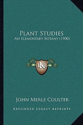Plant Studies: An Elementary Botany (1900)