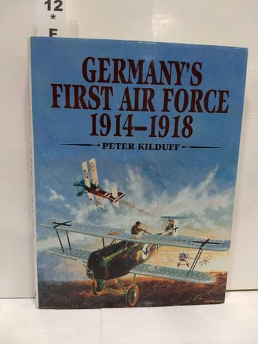 Germany's First Air Force, 1914-1918