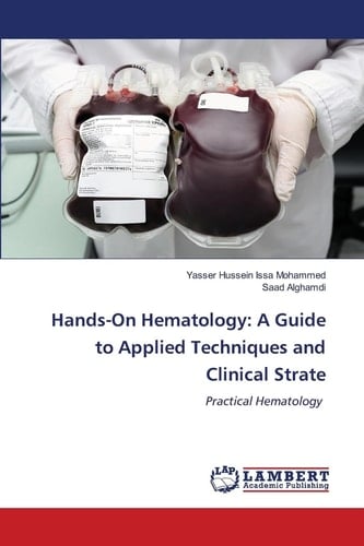 Hands-On Hematology: A Guide to Applied Techniques and Clinical Strate Practical Hematology