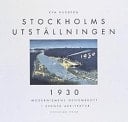 Stockholmsutställningen 1930 modernismens genombrott i svensk arkitektur