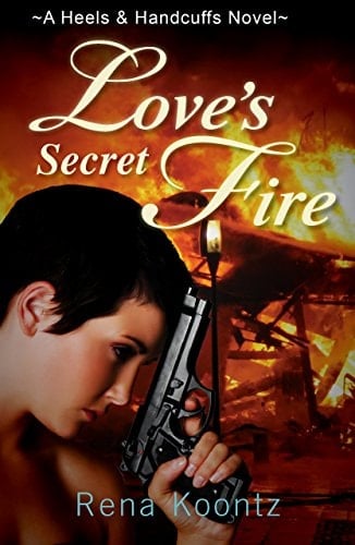Love's Secret Fire: A Romantic Suspense Novel