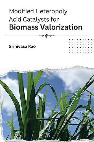 Modified Heteropoly Acid Catalysts for Biomass Valorization