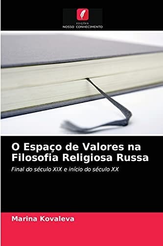 O Espaço de Valores na Filosofia Religiosa Russa (Portuguese Edition)