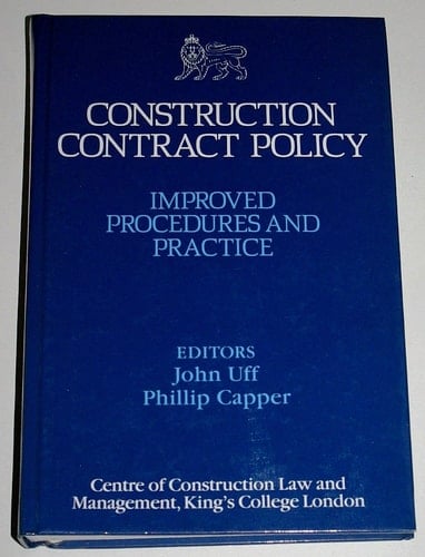 Construction Contract Policy Improved Procedures and Practice