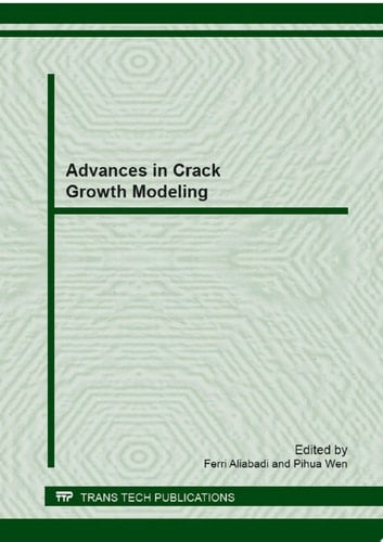 Advances in Crack Growth Modeling