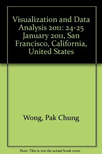 Visualization and Data Analysis 2011 24-25 January 2011, San Francisco, California, United States