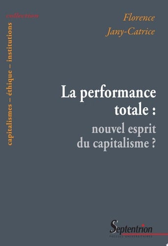 La performance totale : nouvel esprit du capitalisme ?