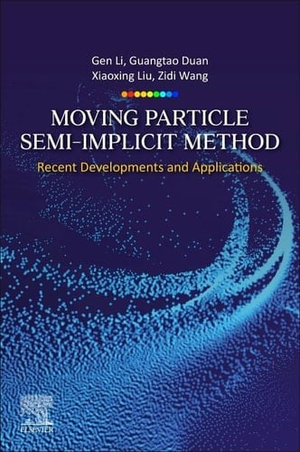 Moving Particle Semi-implicit Method Recent Developments and Applications