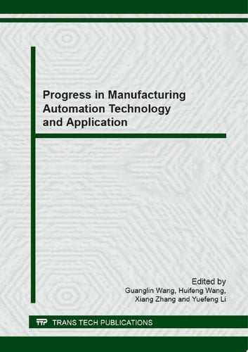 Progress in Manufacturing Automation Technology and Application