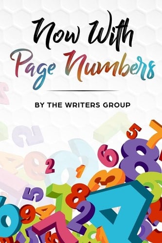Now With Page Numbers The Writers Group Anthology