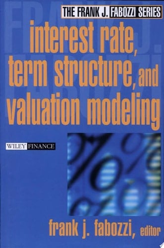 Interest Rate, Term Structure, and Valuation Modeling