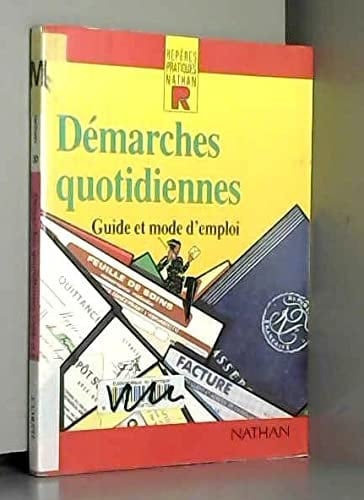 Démarches quotidiennes guide et mode d'emploi