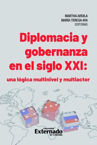 Diplomacia y gobernanza en el siglo XXI: Una lógica multinivel y multiactor