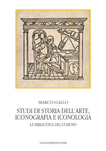 Studi di storia dell'arte, iconografia e iconologia. La biblioteca del curioso