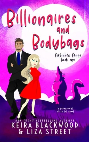 Billionaires and Bodybags: A Paranormal Chick Lit Novel (Forbidden Fangs)