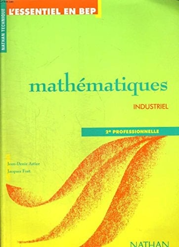 Mathematiques Industriel 2nde Professionnelle Livre De L' Eleve Edition 1996