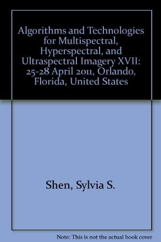 Algorithms and Technologies for Multispectral, Hyperspectral, and Ultraspectral Imagery XVII 25-28 April 2011, Orlando, Florida, United States