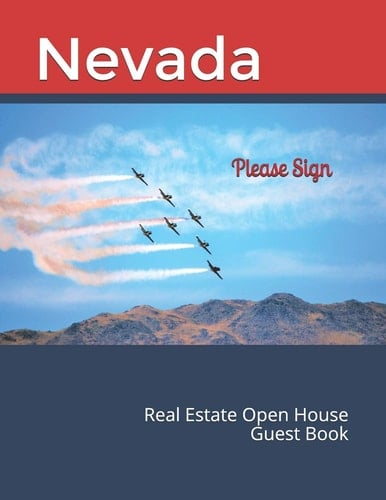 Nevada Real Estate Open House Guest Book Real Estate Agent's Open House Guest Book with 76 Pages Containing Signing Spaces for Guests' Names, Phone Numbers and Email Addresses