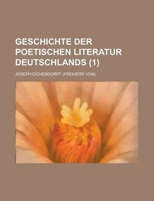 Geschichte der Poetischen Literatur Deutschlands