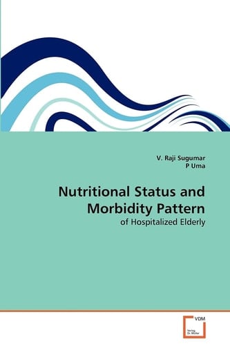 Nutritional Status and Morbidity Pattern: of Hospitalized Elderly