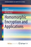 Homomorphic Encryption and Applications