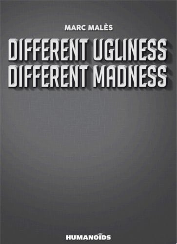 Different Ugliness Different Madness