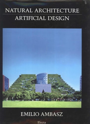 Natural Architecture, Artificial Design