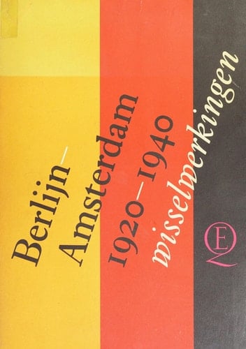 Berlijn-Amsterdam, 1920-1940 wisselwerkingen