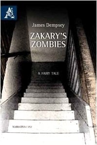 Zakary's Zombies. A Fairy Tale