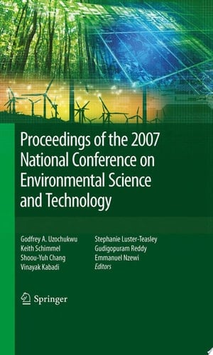 Proceedings of the 2007 National Conference on Environmental Science and Technology