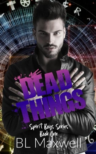Dead Things (Spirit Boys Series)