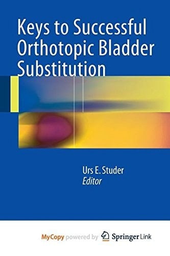 Keys to Successful Orthotopic Bladder Substitution