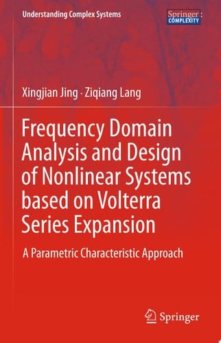 Frequency Domain Analysis and Design of Nonlinear Systems based on Volterra Series Expansion