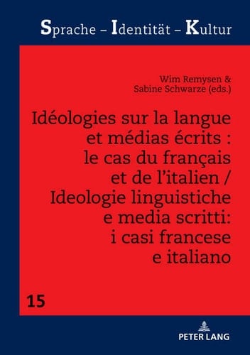 Idéologies sur la langue et médias écrits : le cas du français et de l’italien / Ideologie linguistiche e media scritti: i casi francese e italiano
