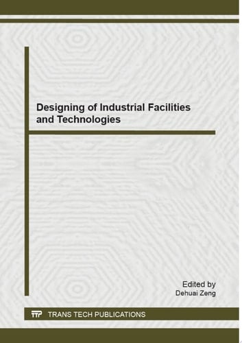 Designing of Industrial Facilities and Technologies