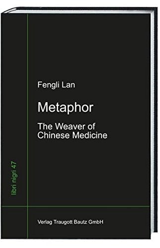 Metaphor the weaver of Chinese medicine